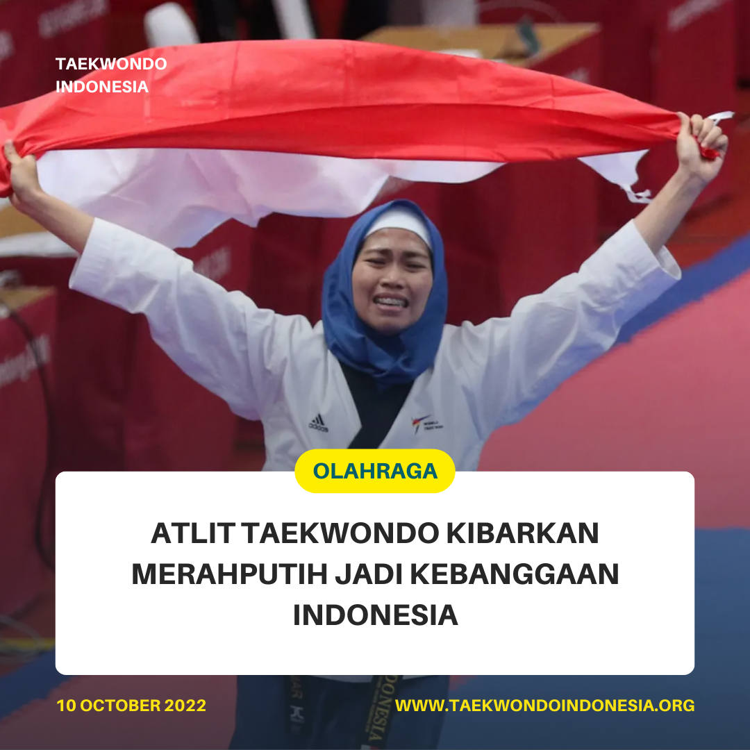 ATLIT TAEKWONDO KIBARKAN MERAH PUTIH JADI KEBANGGAAN INDONESIA  Taekwondo Indonesia Pengkab TI Boyolali